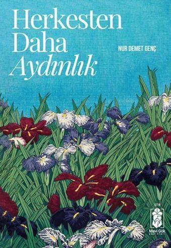 Herkesten Daha Aydınlık - Mavi Gök Yayınları