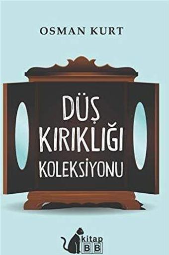Düş Kırıklığı Koleksiyonu - BB Kitap