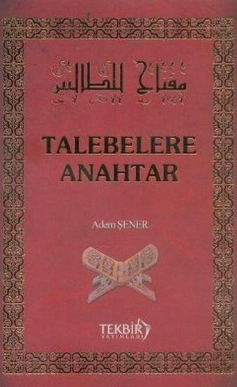 Talebelere Anahtar - Tekbir Yayınları