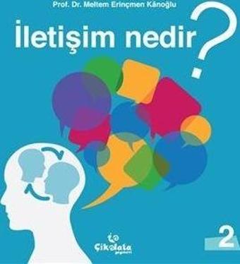 İletişim Nedir? - Çikolata Yayınevi