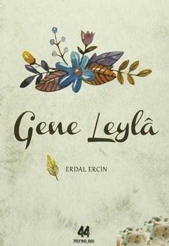 Gene Leyla - 44 Yayınları