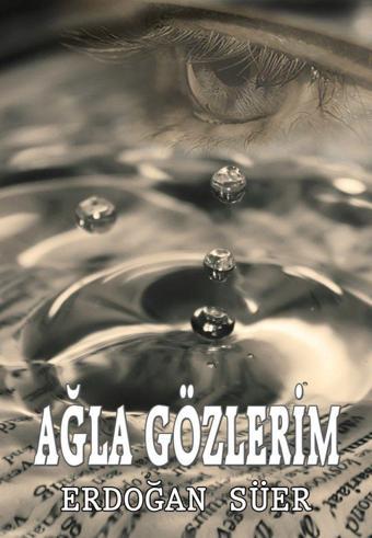 Ağla Gözlerim - Can Yayınları (Ali Adil Atalay)