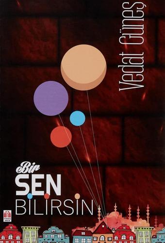 Bir Sen Bilirsin - Yükseliş Yayınları