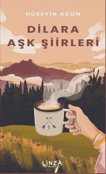 Dilara Aşk Şiirleri - Linza Yayınları