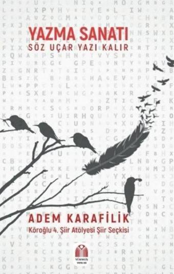 Yazma Sanatı Söz Uçar Yazı Kalır - Yükseliş Yayınları
