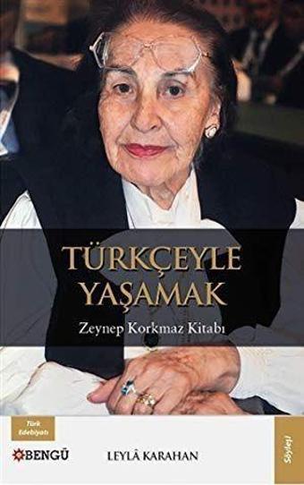 Türkçeyle Yaşamak - Bengü Yayınları