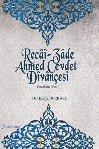 Recai-Zade Ahmed Cevdet Divançesi - Fenomen Yayıncılık