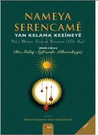 Nameya Serencame -Yan Kelama Xezineye - Sitav yayınevi