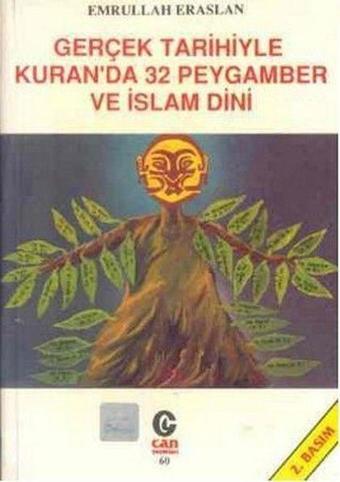 Gerçek Tarihiyle Kuran’da 32 Peygamber ve İslam Dini - Can Yayınları (Ali Adil Atalay)