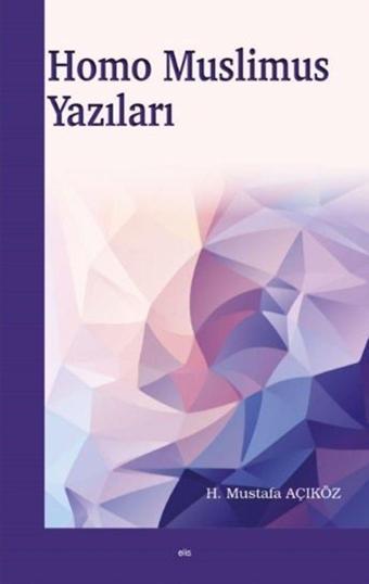 Homo Muslimus Yazıları - Elis Yayınları