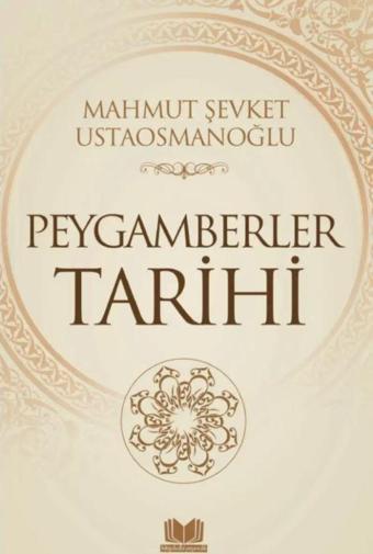 Peygamberler Tarihi - Kitap Kalbi Yayıncılık