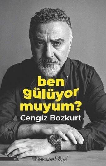 Ben Gülüyor muyum? - Cengiz Bozkurt - İnkılap Kitabevi Yayınevi