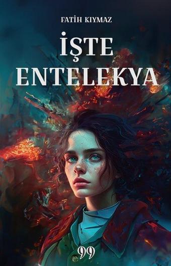 İşte Entelekya - Fatih Kıymaz - Doksan Dokuz Yayınları