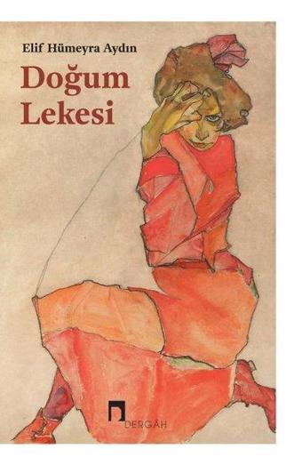 Doğum Lekesi - Elif Hümeyra Aydın - Dergah Yayınları