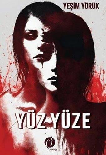 Yüz Yüze - Yeşim Yörük - Herdem Kitap