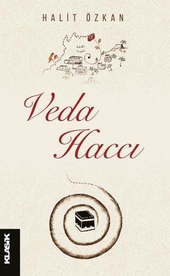 Veda Haccı - Halit Özkan - Klasik Yayınları