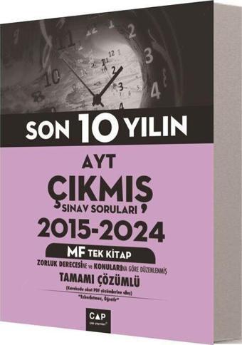 AYT MF Tek Kitap Son 10 Yılın Çıkmış Soruları Çap Yayınları - Çap Yayınları