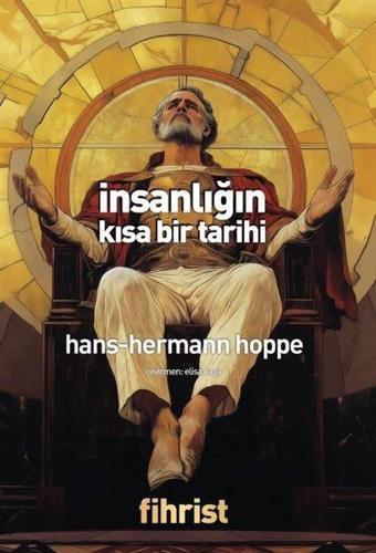 İnsanlığın Kısa Bir Tarihi - Hans Hermann Hoppe - Fihrist