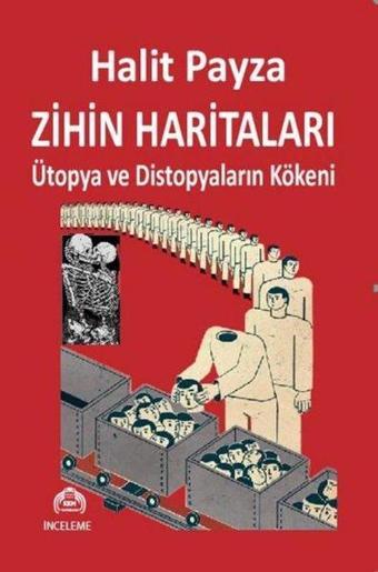 Zihin Haritaları Ütopya ve Distopyaların Kökeni - Halit Payza - Kekeme Yayınları