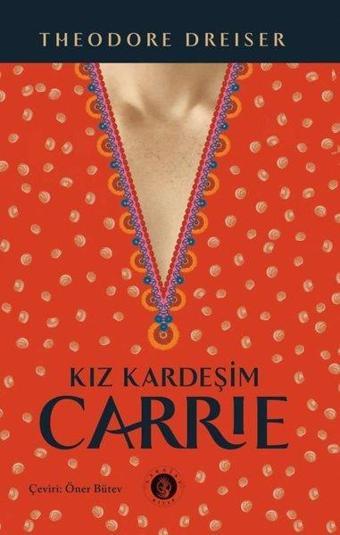 Kız Kardeşim Carrie - Theodore Dreiser - Narsist Kitap