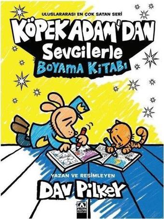 Köpek Adam'dan Sevgilerle Boyama Kitabı - Altın Kitaplar