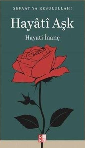 Hayati Aşk - Hayati İnanç - Babıali Kültür - BKY