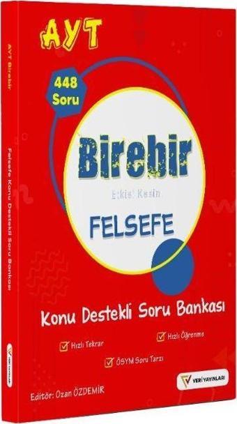 YKS AYT Birebir Etkisi Kesin Felsefe Konu Destekli Soru Bankası - Veri Yayınları