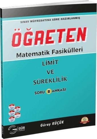 Öğreten Matematik Fasikülleri - Limit ve Süreklilik Soru Bankası - Gür Yayınları