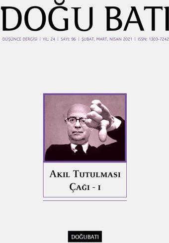 Doğu Batı Sayı 96: Akıl Tutulması Çağı - I - Doğu Batı Dergileri