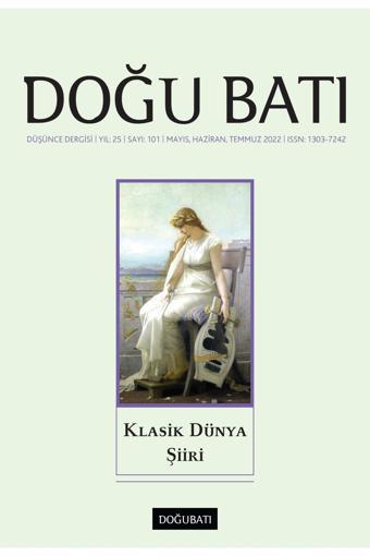 Doğu Batı Sayı 101: Klasik Dünya Şiiri - Doğu Batı Dergileri