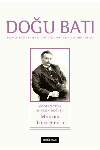 Doğu Batı Sayı 104: Modern Türk Şiiri - I - Doğu Batı Dergileri