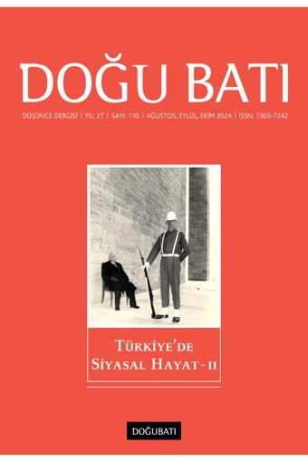 Doğu Batı Sayı 110: Türkiye'de Siyasal Hayat - II - Doğu Batı Dergileri