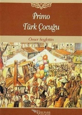 Primo Türk Çocuğu - Tulpars Yayınları