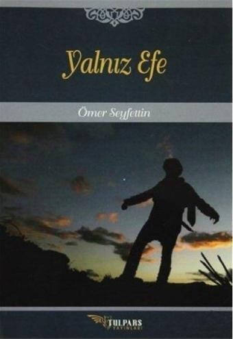 Yalnız Efe - Tulpars Yayınları