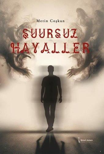 Şuursuz Hayaller - İkinci Adam Yayınları