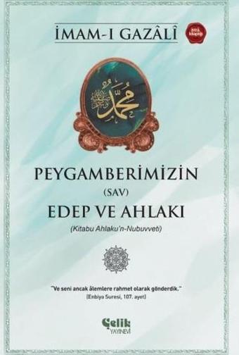 Peygamberlerimizin (sav) Edep ve Ahlakı (Kitabu Ahlaku'n-Nubuvveti) - Çelik Yayınevi