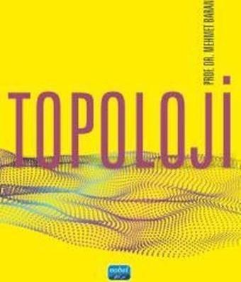 Topoloji - Mehmet Baran - Nobel Akademik Yayıncılık