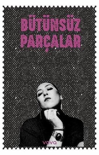 Bütünsüz Parçalar - Vova Yayınları