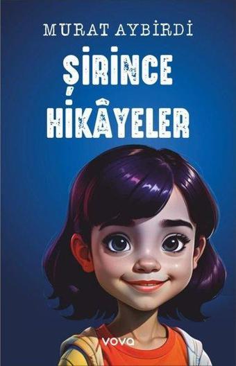 Şirince Hikayeler - Murat Aybirdi - Vova Yayınları