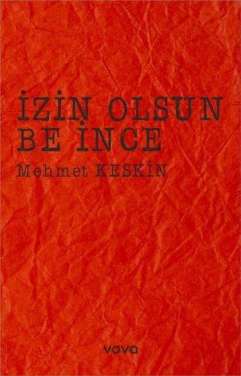 İzin Olsun Be İnce - Mehmet Keskin - Vova Yayınları