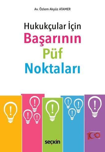 Hukukçular İçin Başarının Püf Noktaları - Seçkin Yayıncılık