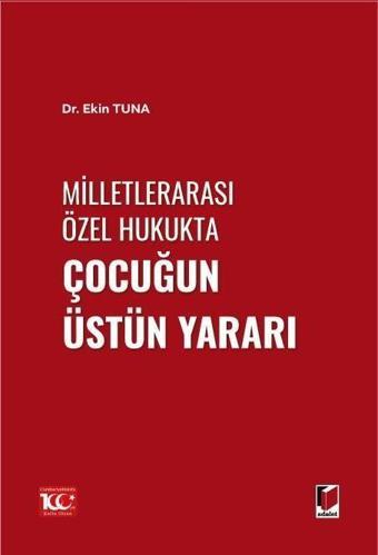 Milletlerarası Özel Hukukta Çocuğun Üstün Yararı - Adalet Yayınları