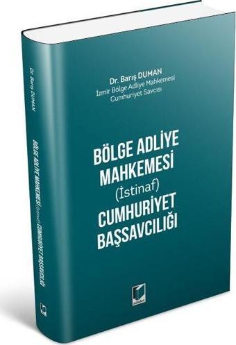 Bölge Adliye Mahkemesi (İstinaf) Cumhuriyet Başsavcılığı - Adalet Yayınları