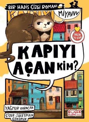 Kapıyı Açan Kim? Bir Hadis Çizgi Romanı - Yağmur Karacan - Gülce İlk Genç
