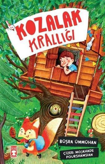 Kozalak Krallığı - Büşra Ümmühan - Timaş Çocuk