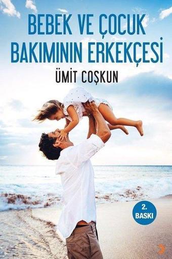 Bebek ve Çocuk Bakımının Erkekçesi - Cinius Yayınevi