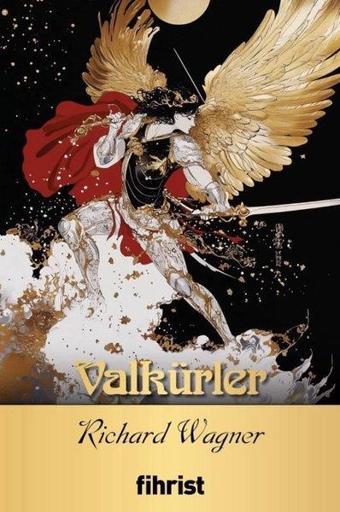 Valkürler - Opera Klasikleri 21 - Richard Wagner - Fihrist