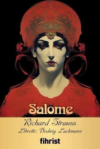 Salome - Opera Klasikleri 28 - Fihrist