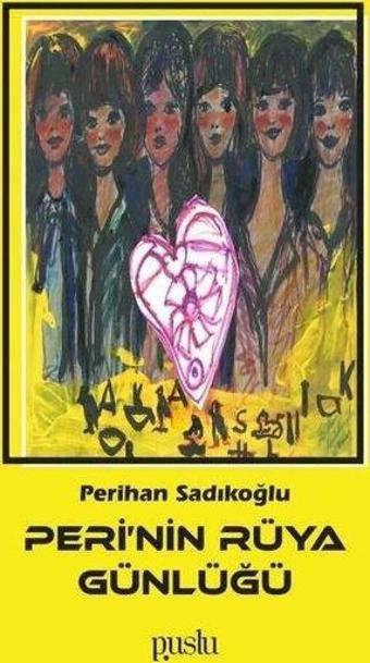 Peri'nin Rüya Günlüğü - Perihan Sadıkoğlu - Puslu Yayıncılık