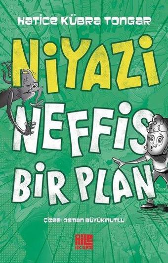 Niyazi - Neffis Bir Plan - Hatice Kübra Tongar - Aile Yayınları